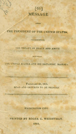 Message from the President of the United States Transmitting the Treaty of Peace and Amity Between the United States and his Britannic Majesty. USS Constitution Museum Collection.