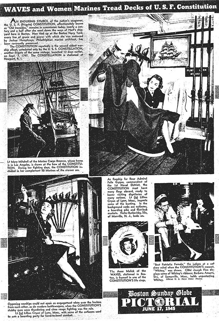 Boston Sunday Globe Pictorial, June 17, 1945 of the WAVES and Women Marines on USS Constitution. Photos by Navy Public Relations Office. [Courtesy of The Boston Globe Digital Archives, accessed via ProQuest]
