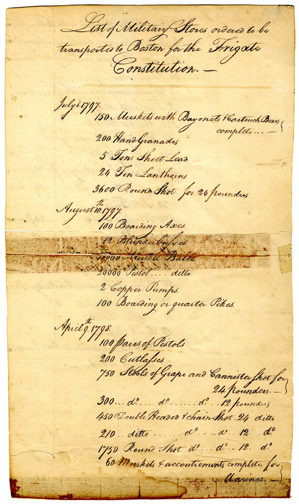 List of military stores ordered to be transported to Boston for the Frigate Constitution, 1797-1798, front. [USS Constitution Museum Collection.]